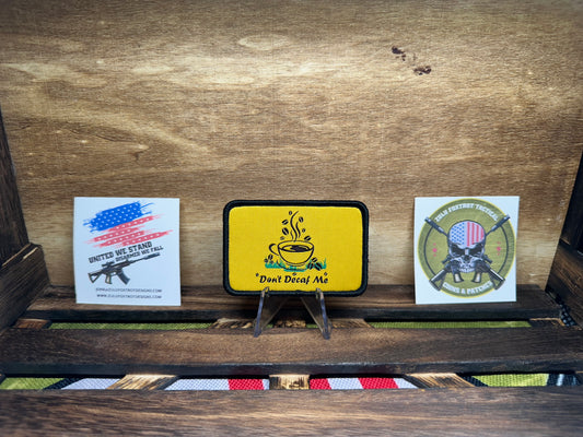 Don’t Decaf me Morale Patch. Coffee Gadsden Velcro